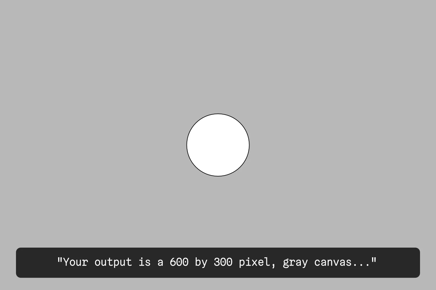 A white circle in the center of a gray background with an example of a p5.js Web Editor alt text output listed at the bottom.